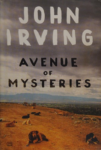 Avenue of mysteries by John Irving