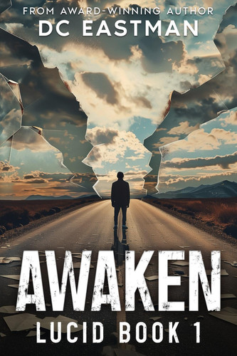 Awaken: A Psychological Thriller Novel (Lucid) by Eastman, DC