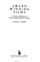 Award Winning Films by Peter C. Mowrey