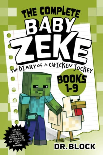 Baby Zeke, Books 1-9: An Unofficial Fantasy Adventure Series for Young Gamers (The Way of the Zombie Warrior) by Block, Dr.