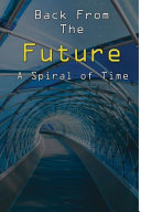 Back From The Future by Dion Maedke