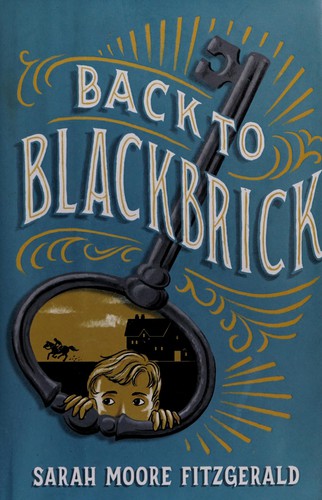 Back to Blackbrick by Sarah Moore Fitzgerald