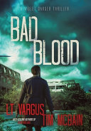 Bad Blood by L. T. Vargus