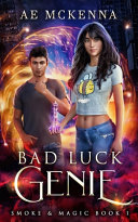 Bad Luck Genie by Ae McKenna