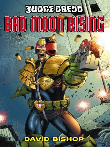 Bad Moon Rising by David Bishop
