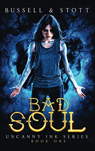 Bad Soul An Uncanny Kingdom Urban Fantasy by M. V. Stott