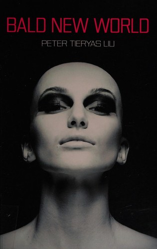 Bald new world by Peter Tieryas