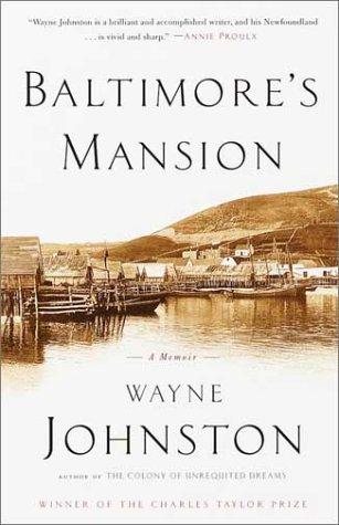 Baltimore's mansion by Wayne Johnston