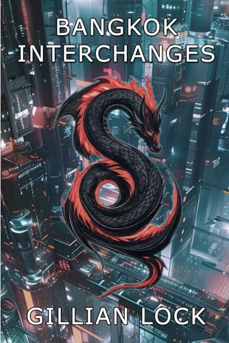 Bangkok Interchanges: A Noir Thriller by Lock, Gillian