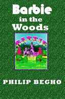 Barbie in the Woods by Philip Begho