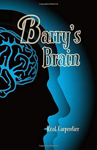 Barry's Brain by Carpentier, Réal