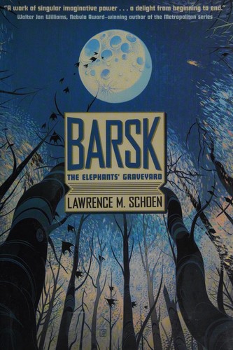 Barsk by Lawrence M. Schoen