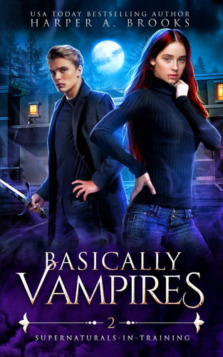 Basically Vampires: A New Adult Urban Fantasy Novel (Supernaturals in Training) by Brooks, Harper A.
