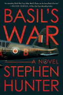 Basil's War by Stephen Hunter