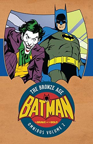 Batman, the brave and the bold by Bob Haney
