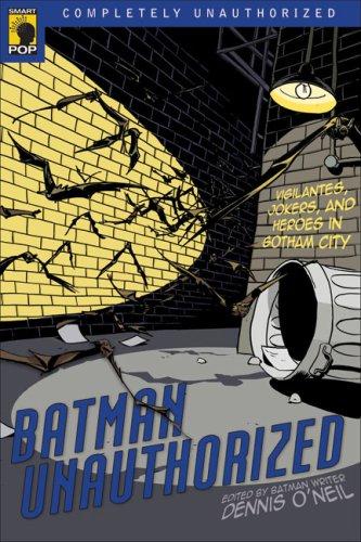 Batman Unauthorized by Chris Roberson