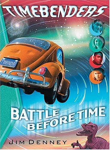 Battle before time by James D. Denney