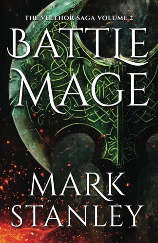 Battle Mage (Volume 2 of the Vellhor Saga): A Fantasy Realms Novel by Stanley, Mark