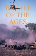 Battle of the Ages by Thomas Allen Bateham