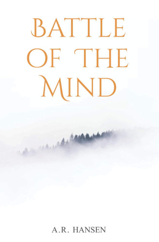 Battle of the Mind by Hansen, A.R.
