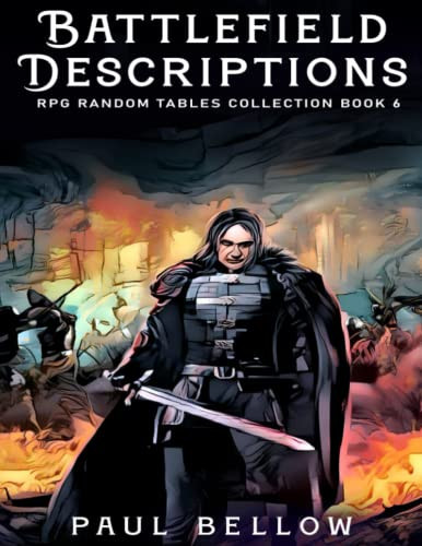 Battlefield Descriptions: Fantasy Role-Playing Game Ideas for Game Masters (RPG Random Tables Collection) by Bellow, Paul