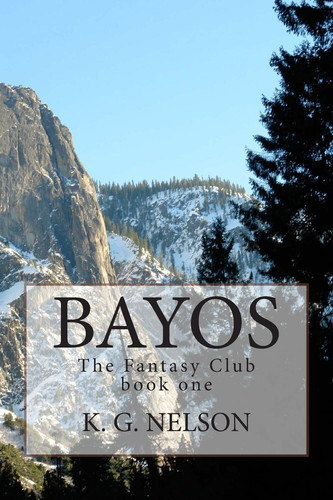 Bayos The Fantasy Club by Kerry Nelson
