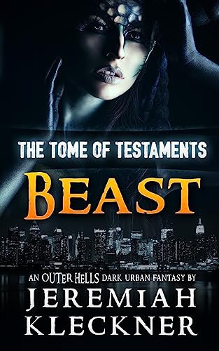 Beast An OUTER HELLS Dark Urban Fantasy by Jeremiah Kleckner