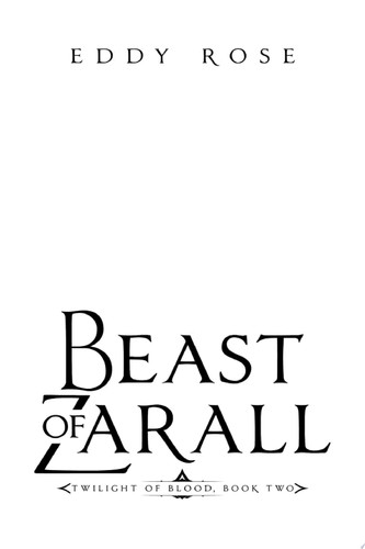 Beast of Zarall An Adult Dark Fantasy by Eddy Rose