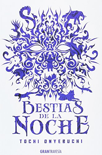 Beasts Made of Night by Tochi Onyebuchi