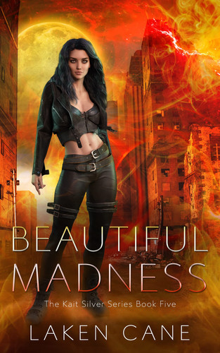 Beautiful Madness: An Urban Fantasy Wolf Shifter Series by Cane, Laken