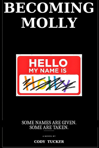 Becoming Molly by Tucker, Cody