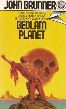 Bedlam planet by John Brunner