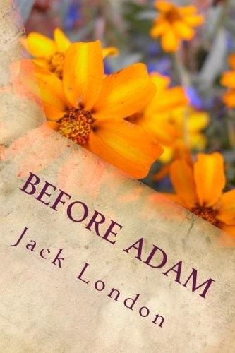 Before Adam by Jack London