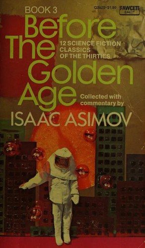 Before the Golden Age, Book 3 by Isaac Asimov
