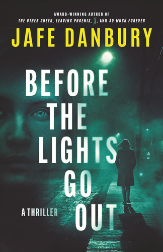 Before the Lights Go Out by Jafe Danbury