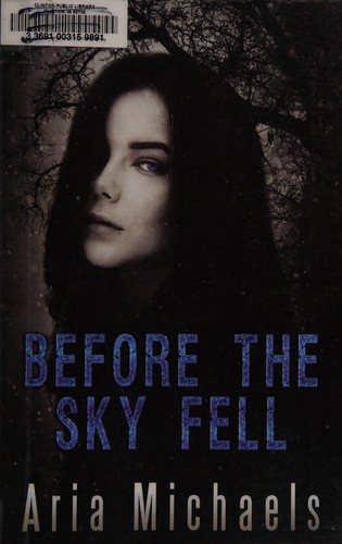 Before the sky fell by Aria Michaels