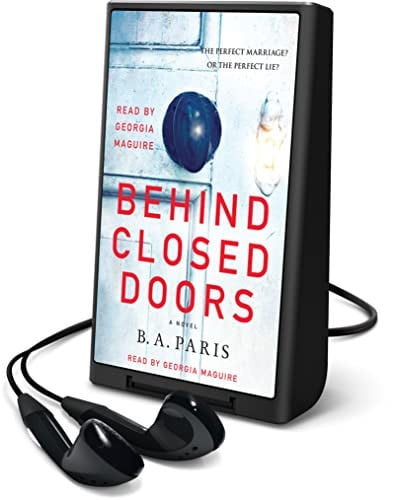 Behind Closed Doors: The Gripping Debut Psychological Thriller Everyone Is Talking About by Paris, B. A.