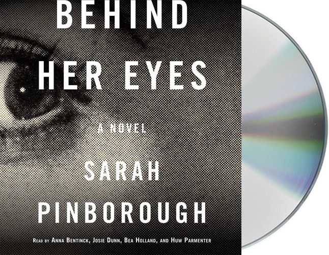 Behind Her Eyes: A Suspenseful Psychological Thriller by Pinborough, Sarah