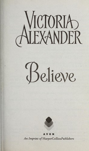Believe by Victoria Alexander