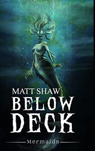Below Deck Mermaids by Matt Shaw