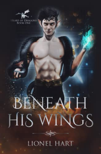 Beneath His Wings MM Fantasy Romance by LIONEL. HART