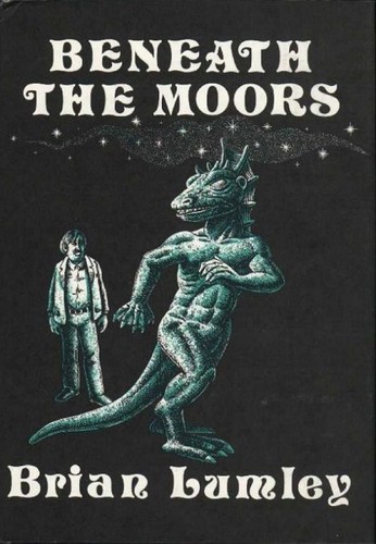 Beneath the Moors by Brian Lumley