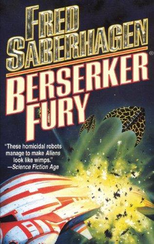 Berserker Fury by Fred Saberhagen