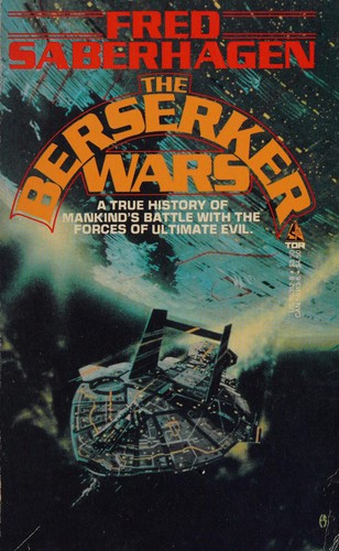 Berserker Wars by Fred Saberhagen