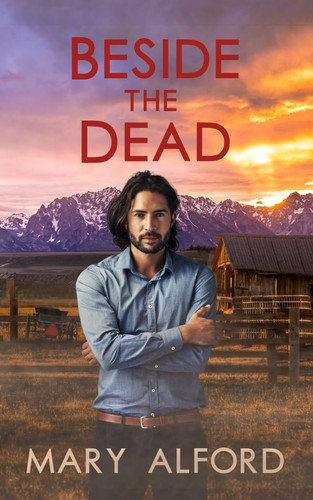 Beside the Dead by Mary Alford (Romance fiction writer)