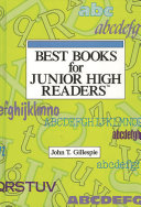 Best Books for Junior High Readers by John T. Gillespie
