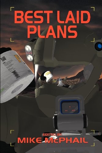 Best Laid Plans by Mike McPhail (Editor)