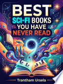 Best Sci-Fi Books You Have Never Read by Trantham Ursela