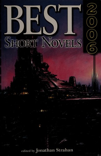 Best short novels 2006 by Jonathan Strahan