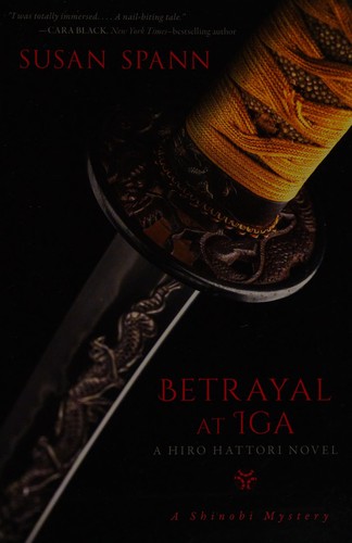 Betrayal at Iga by Susan Spann